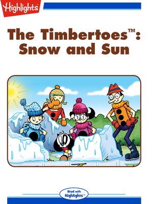 cover image of The Timbertoes: Snow and Sun